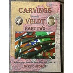 Dave C. George Carvings from the Veldt - Part Two - Hard Cover