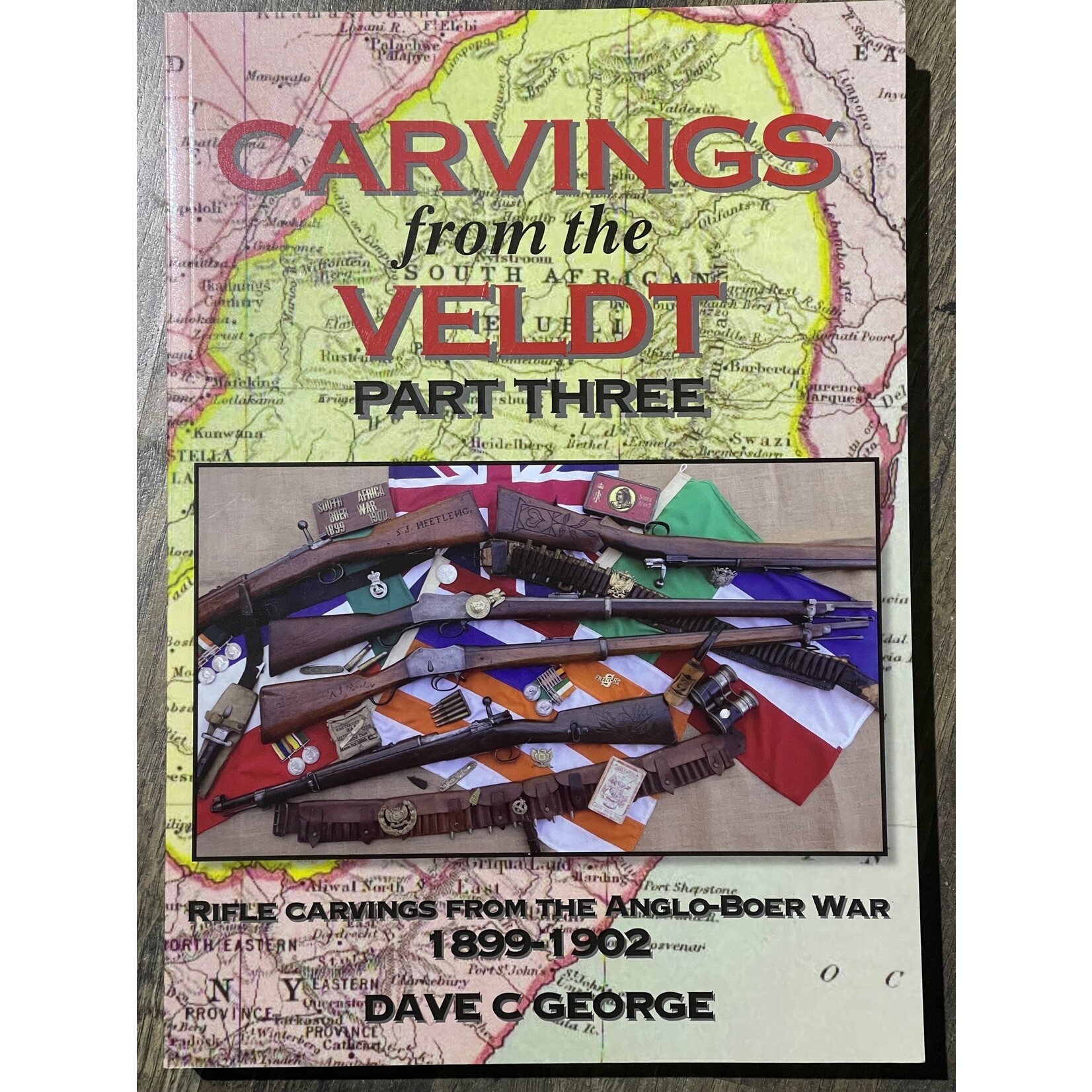 Dave C. George Carvings from the Veldt - Part Three - Soft Cover