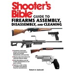 Amazon Shooters Bible - Guide to Firearms, Assembly, Disassembly and Cleaning