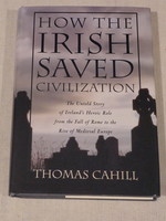 Anchor Books How the Irish Saved Civilization