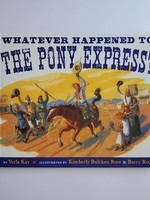 G. P. Putnam's Sons Whatever Happened to the Pony Express