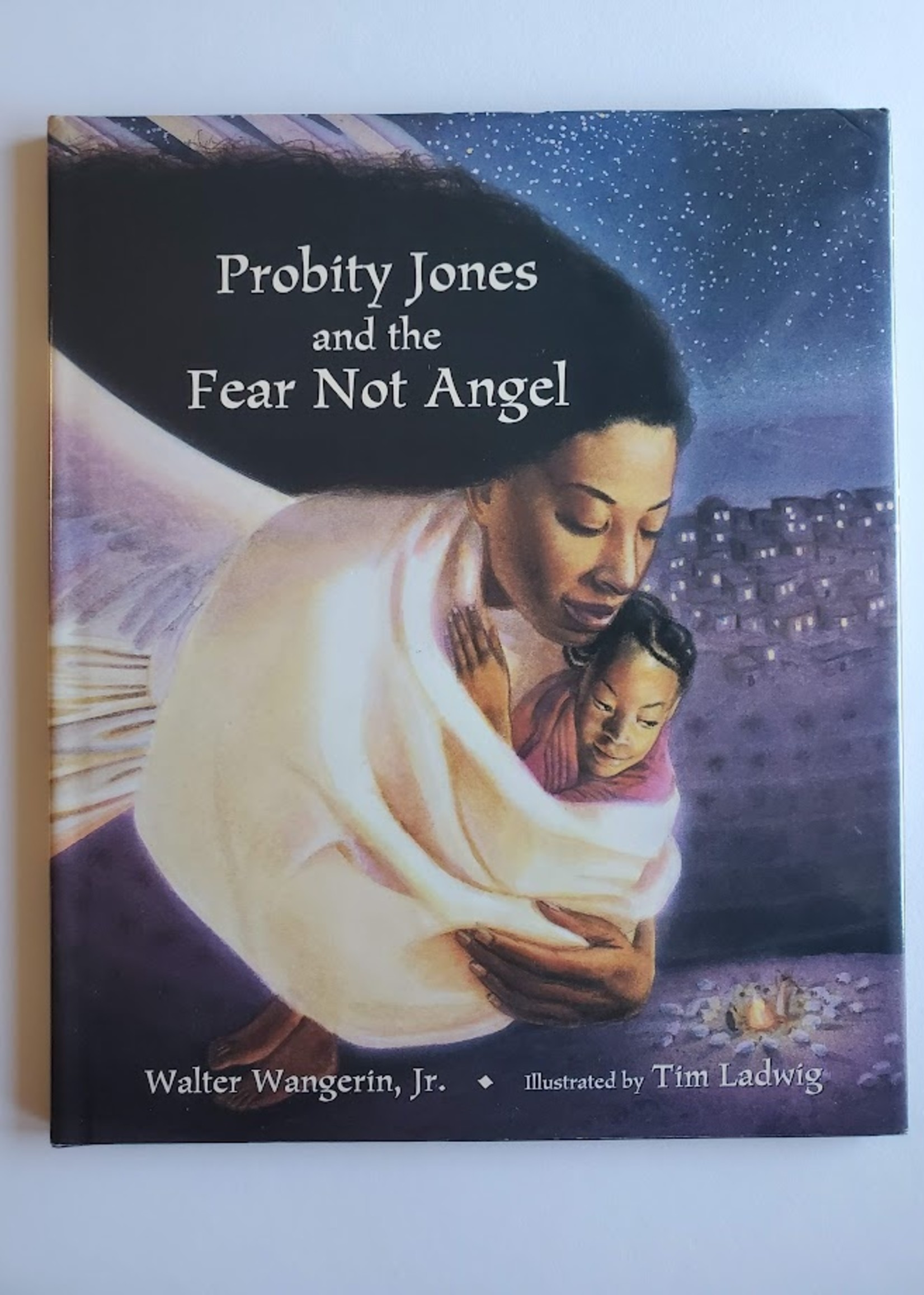 Paraclete Probity Jones and the Fear Not Angel