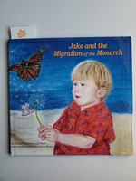 Monarch Publishers Jake and the Migration of the Monarch