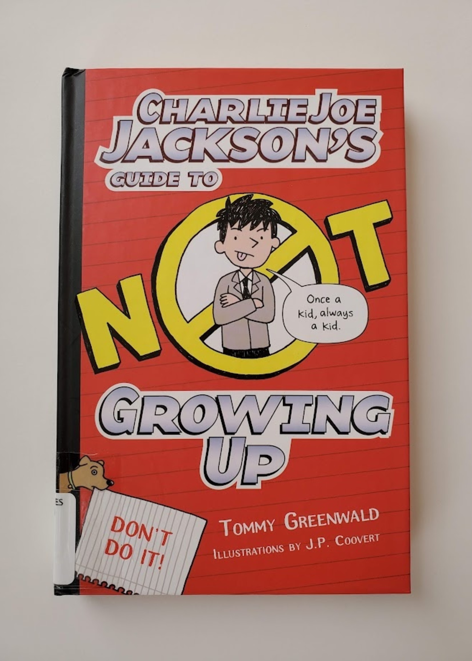 Roaring Brook Press Charlie Joe Jackson's Guide to Not Growing Up