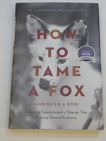 University of Chicago Press How to Tame  Fox (and Build a Dog)