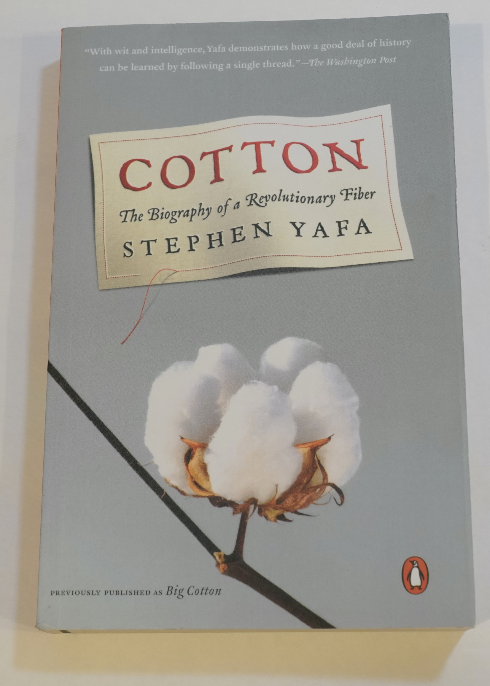 Penguin Group Cotton - The Biography of a Revolutionary Fiber