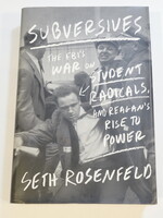 Subversives - The FBI's War on Student Radicals...