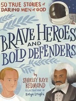 Harvest House Brave Heroes and Bold Defenders