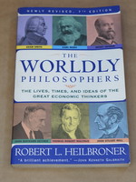 Touchstone The Worldly Philosophers - The Lives, Times, and Ideas of the Great Economic Thinkers