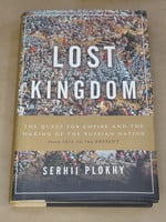 Basic Books Lost Kingdom - The Quest for Empire and the Making of the Russian Nation