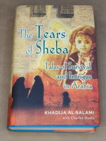 The Tears of Sheba: Tales of Survival and Intrigue in Arabia