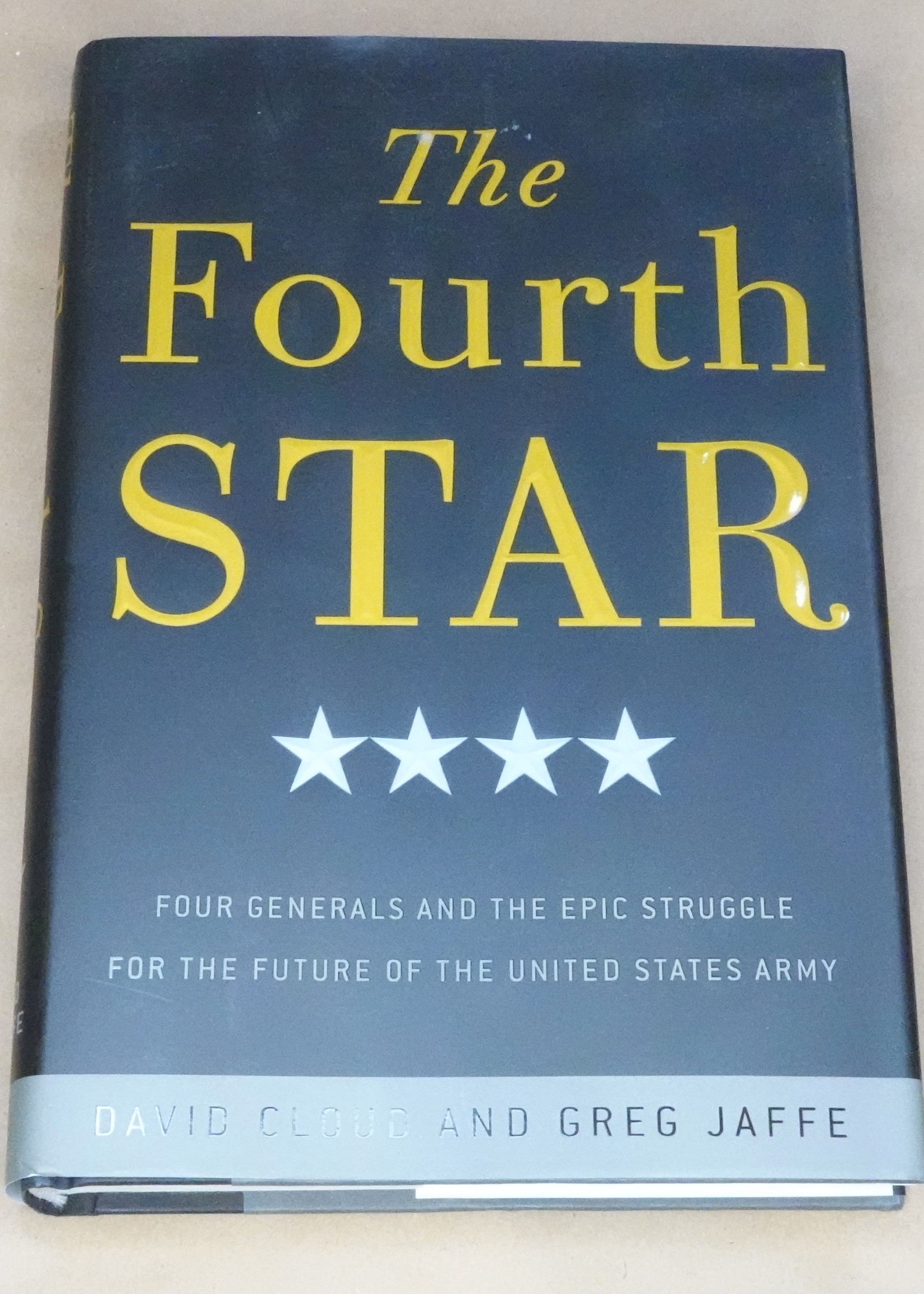 Crown The Fourth Star: Four Generals and the Epic Struggle for the Future of the United States Army