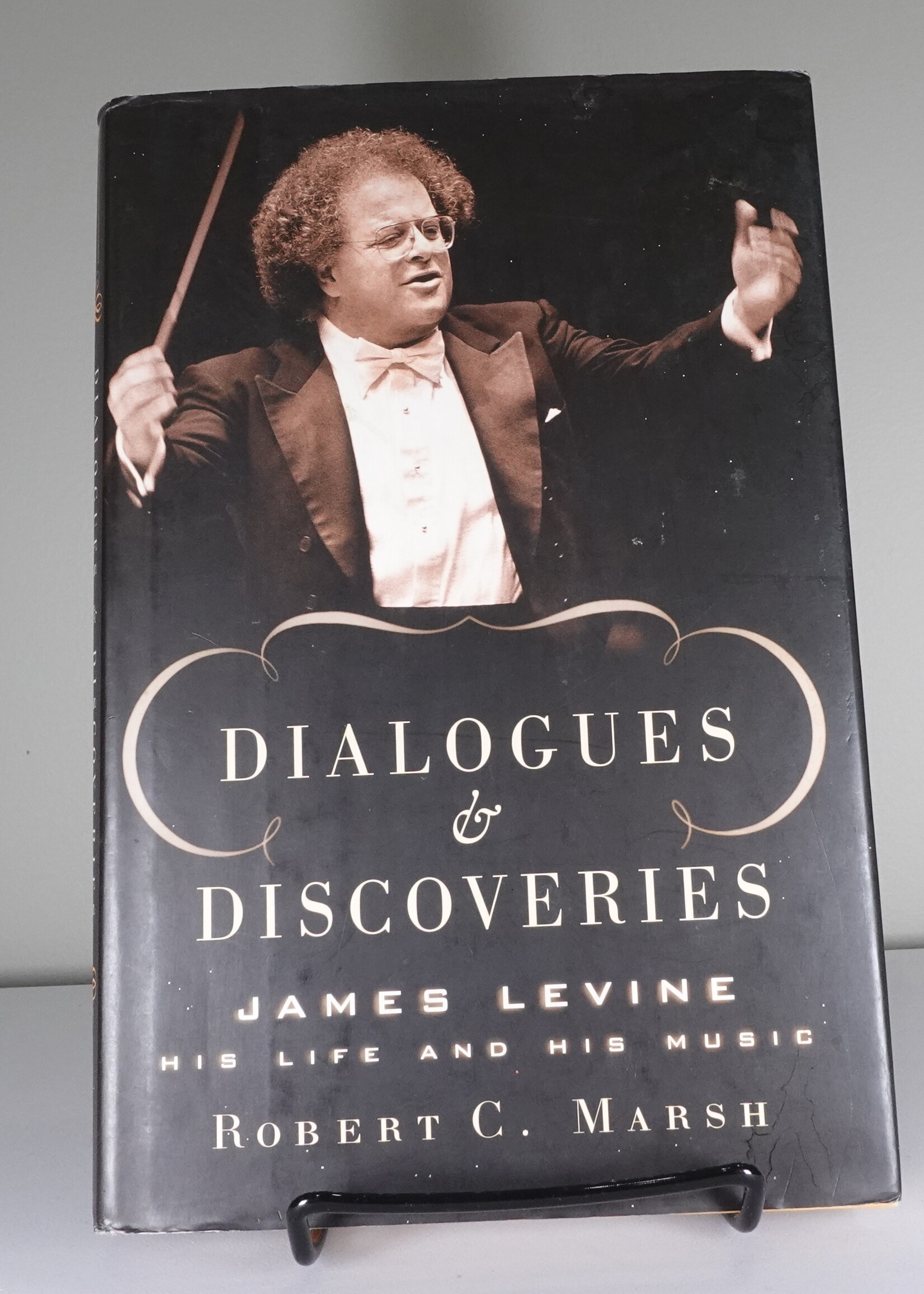 Scribner Dialogues and Discoveries: James Levine: His Life and His Music