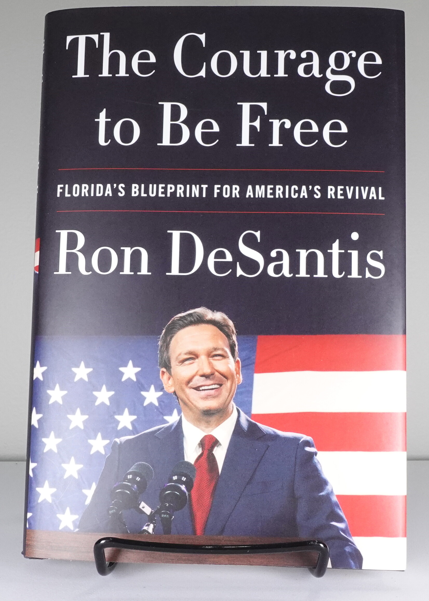 Broadside Books The Courage to Be Free: Florida's Blueprint for America's Revival