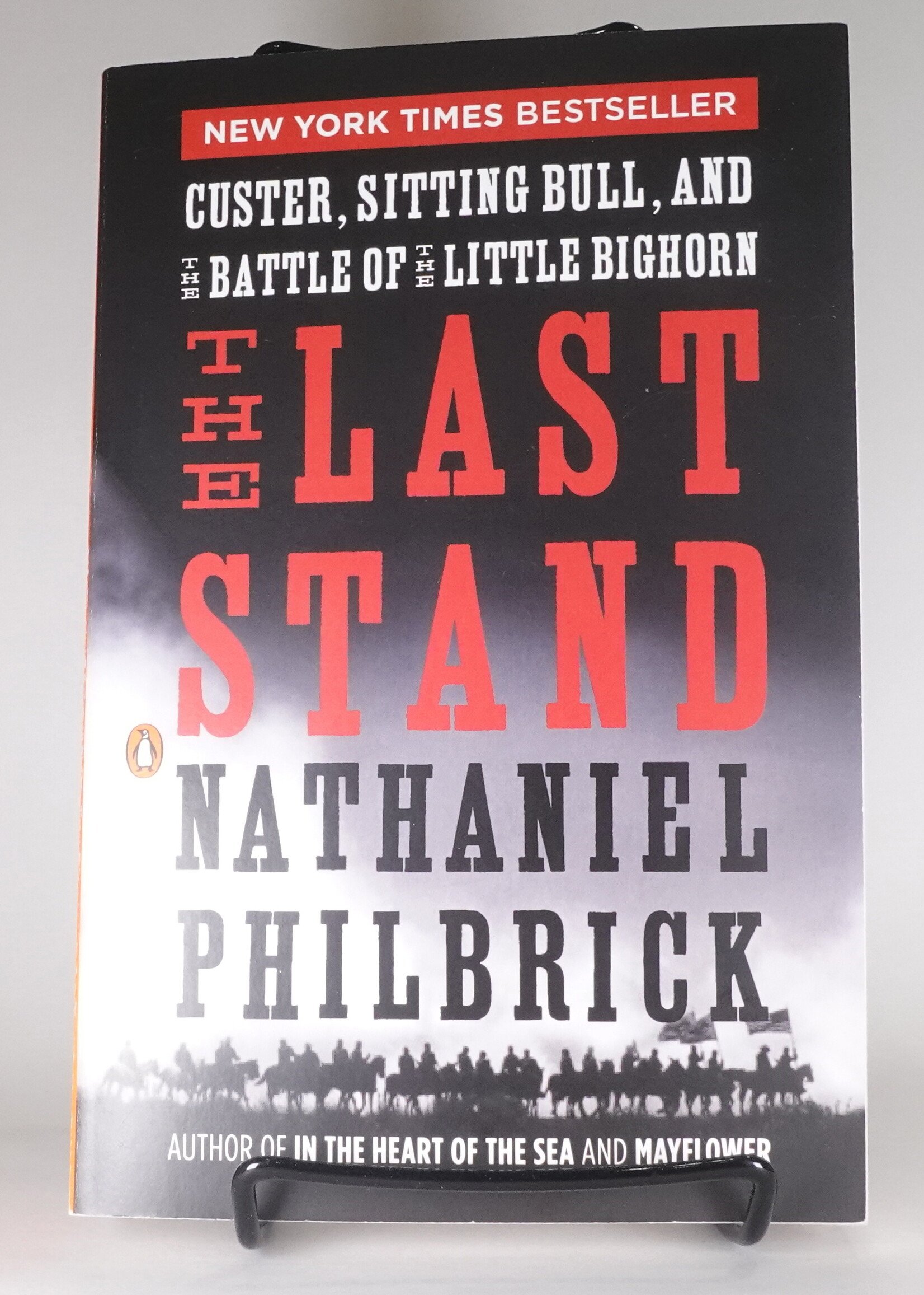 Penguin Press The Last Stand: Custer, Sitting Bull, and the Battle of the Little Bighorn