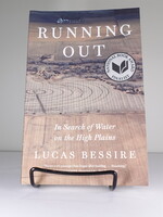 Princeton University Press Running Out: In Search of Water on the High Plains