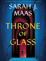 Bloomsbury Throne of Glass (Book #1 in the Throne of Glass Series) (N)