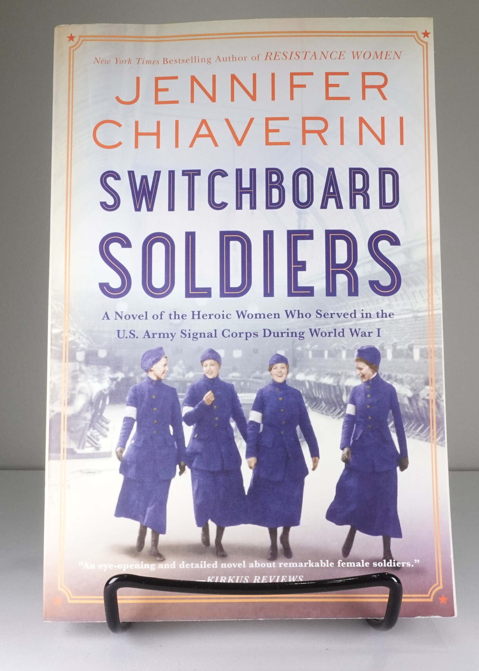 William Morrow Switchboard Soldiers: A Novel of the Heroic Women Who Served in the U.S. Army Signal Corps During World War I  (r)