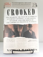Hachette Books Crooked: The Roaring '20s Tale of a Corrupt Attorney General, a Crusading Senator, and the Birth of the American Political Scan (n)