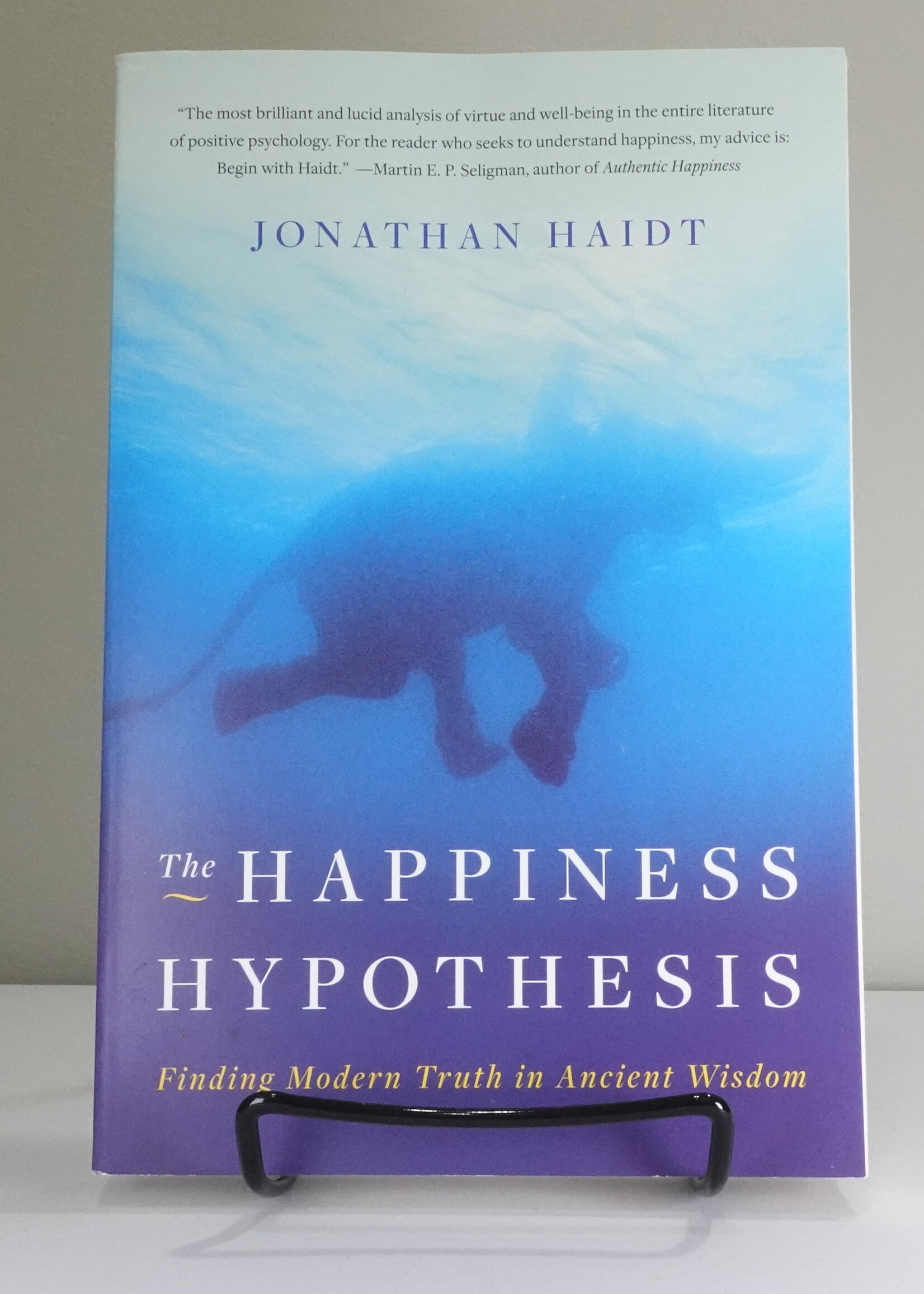 Basic Books The Happiness Hypothesis: Finding Modern Truth in Ancient Wisdom