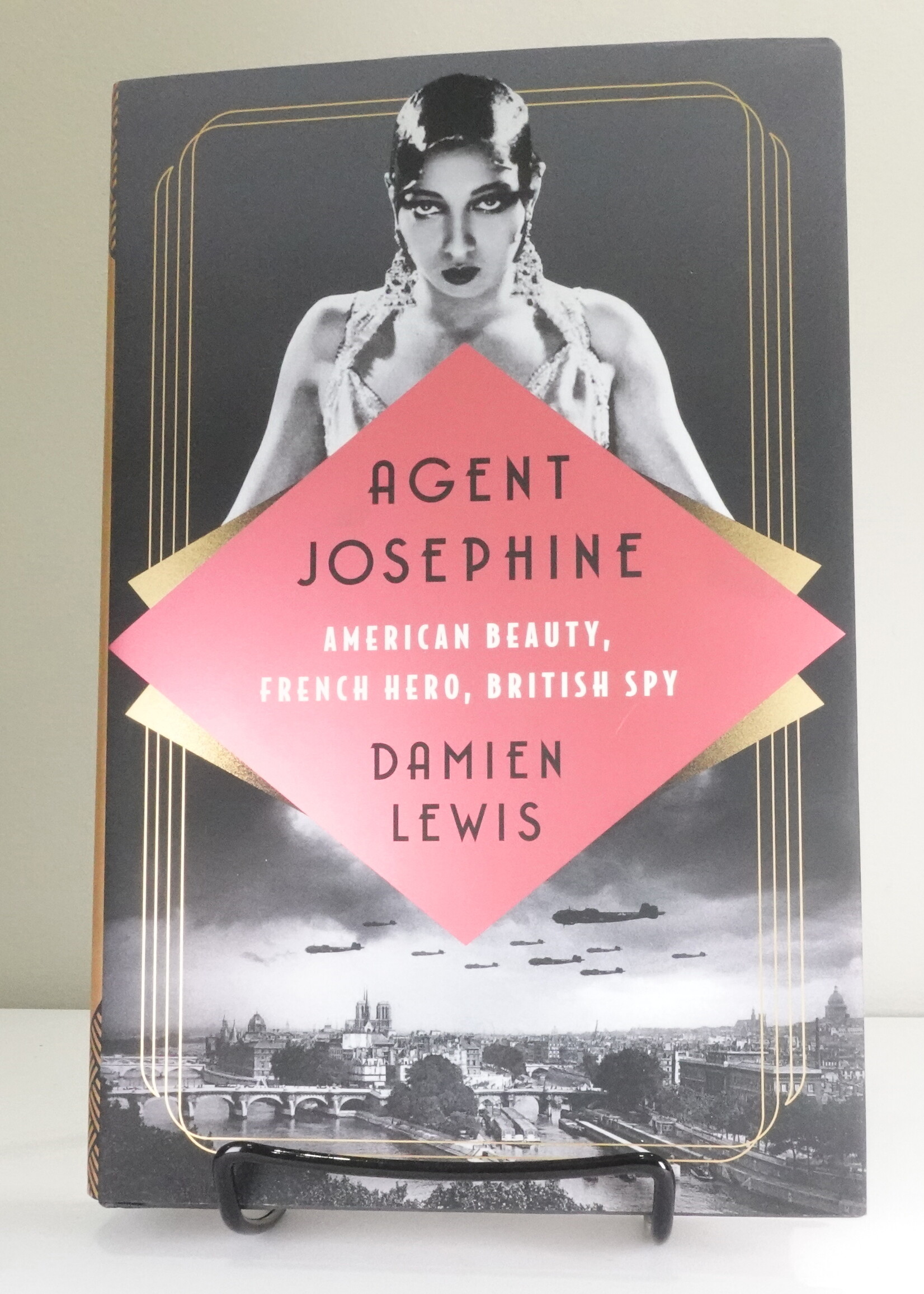 PublicAffairs Agent Josephine: American Beauty, French Hero, British Spy (r)