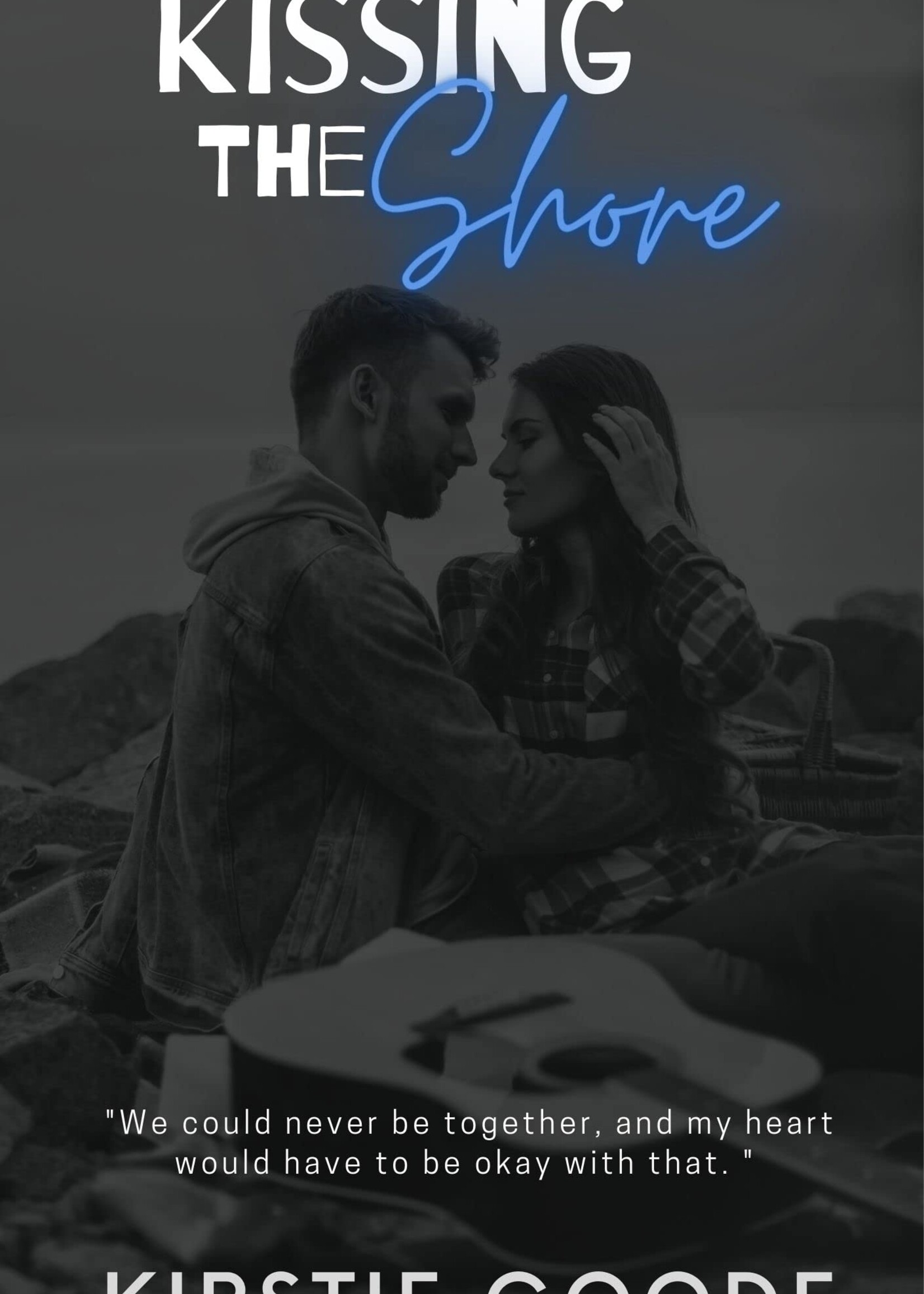 Kissing The Shore: Book 4