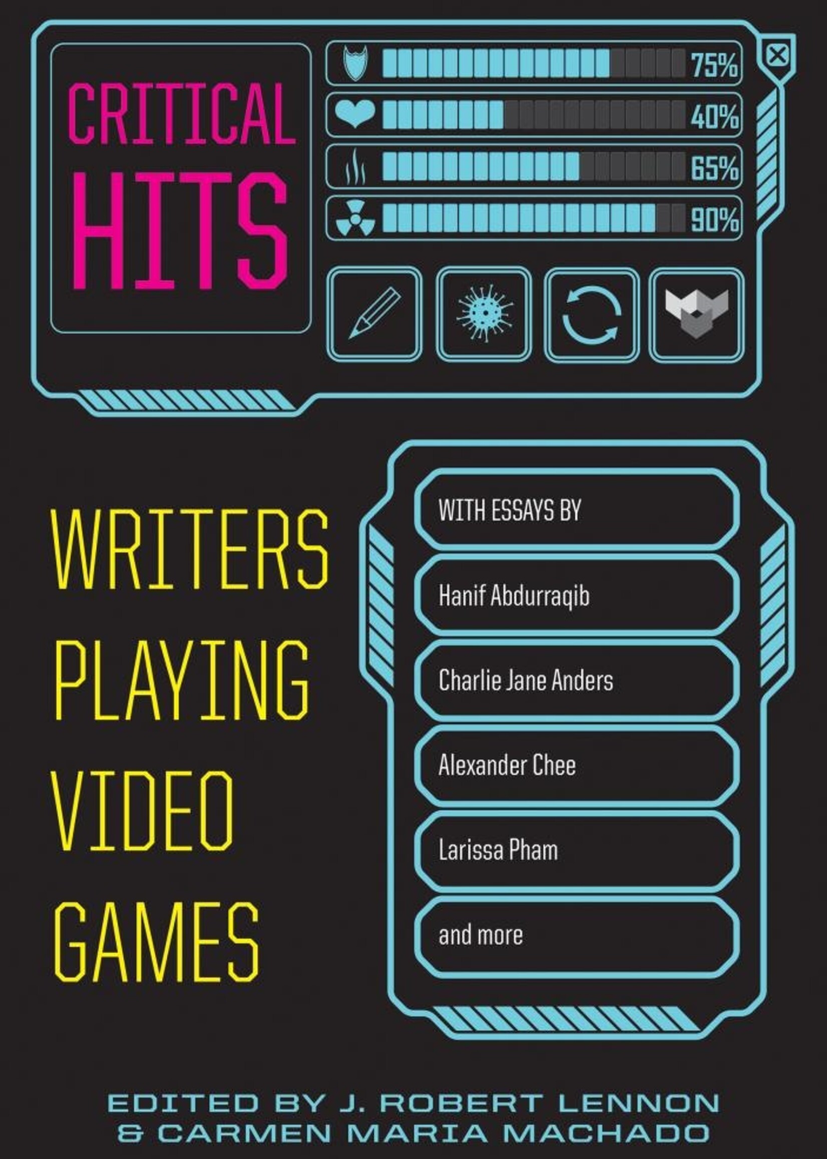 Critical Hits: Writers Playing Video Games (N)
