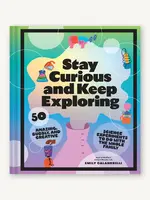 Chronicle Books Stay Curious and Keep Exploring: 50 Amazing, Bubbly, and Creative Science Experiments to Do with the Whole Family