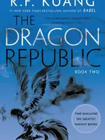 Harper Voyager The Dragon Republic (Book #2 in the The Poppy War Series)
