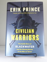 Penguin Group Civilian Warriors: The Inside Story of Blackwater and the Unsung Heroes of the War on Terror (u)