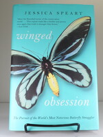 William Morrow Winged Obsession: The Pursuit of the World's Most Notorious Butterfly Smuggler (u)