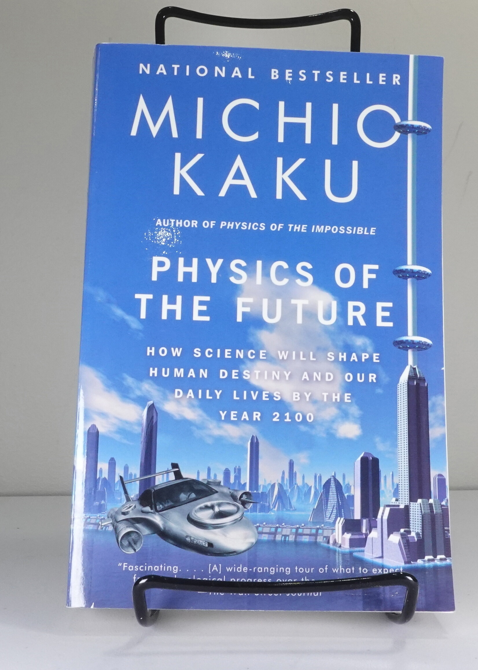 Anchor Books Physics of the Future: How Science Will Shape Human Destiny and Our Daily Lives by the Year 2100