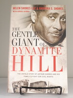 Zondervan The Gentle Giant of Dynamite Hill: The Untold Story of Arthur Shores and His Family's Fight for Civil Rights (u)