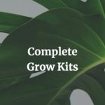 Complete Grow Kits