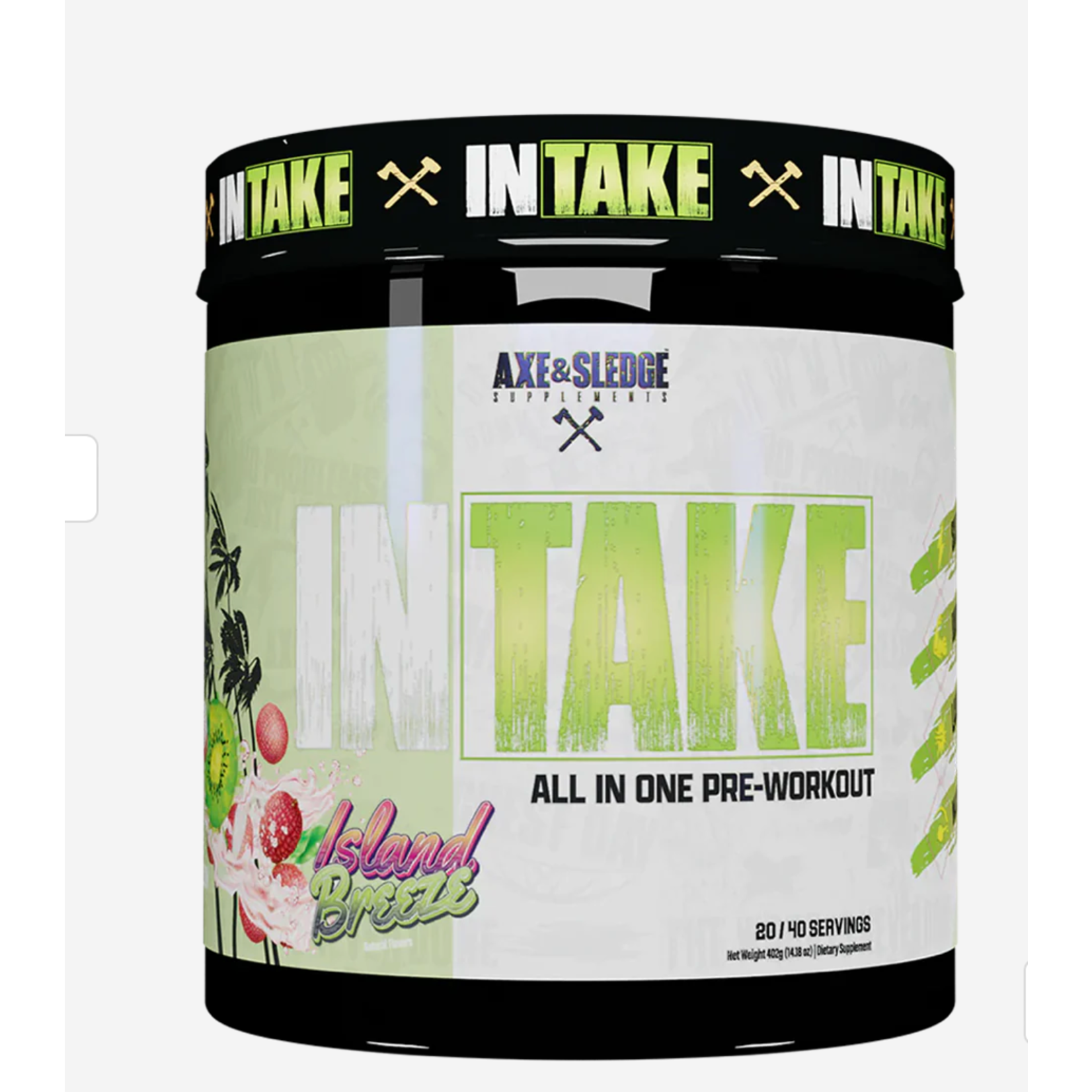Axe and Sledge Intake- Island Breeze
