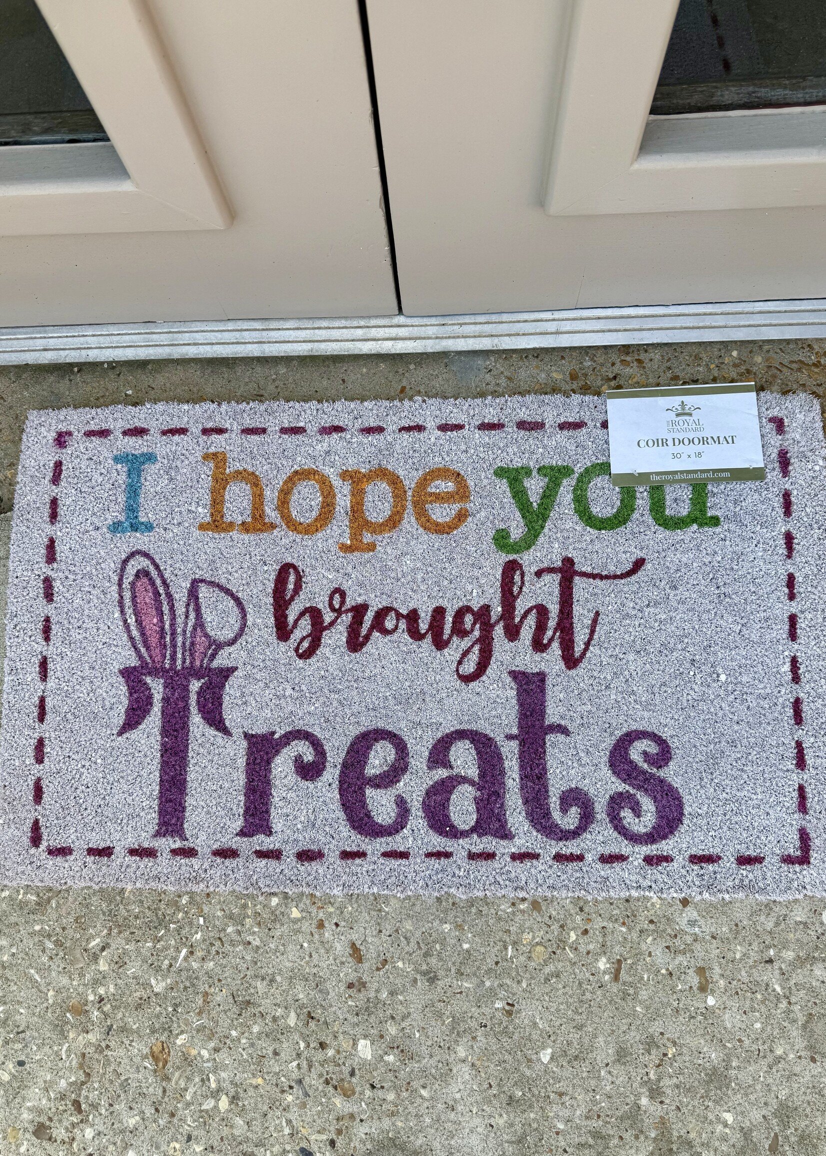 The Royal Standard I Hope You Brought Treats Coir Doormat