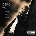 2PAC / ME AGAINST THE WORLD