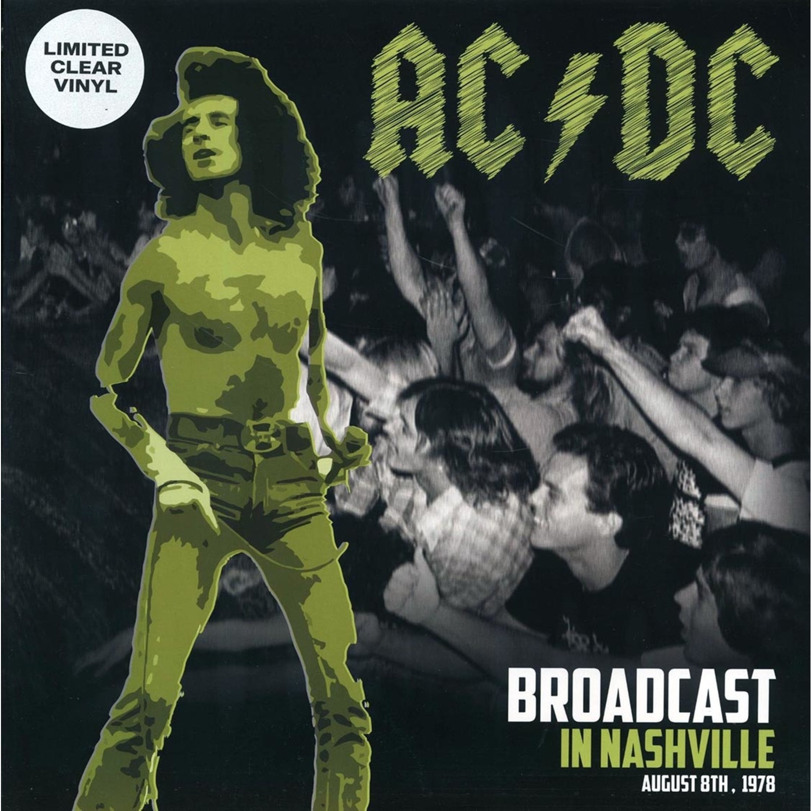 AC/DC - Broadcast In Nashville August 8th 1978 (Outsider) (Colored vinyl (clear))