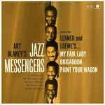 Art Blakey's Jazz Messengers - Selections From Lerner And Loewe's My Fair Lady, Brigadoon, Paint Your Wagon (WaxTime) (Ltd.) (180g) (High-Def VV) (Remastered)