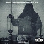 Bronze Nazareth & Roc Marciano  - Ekphrasis