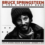 Bruce Springsteen & The E Street Band - Live At Uptown Theater In Milwaukee, October 2, 1975 (Radio Looploop)