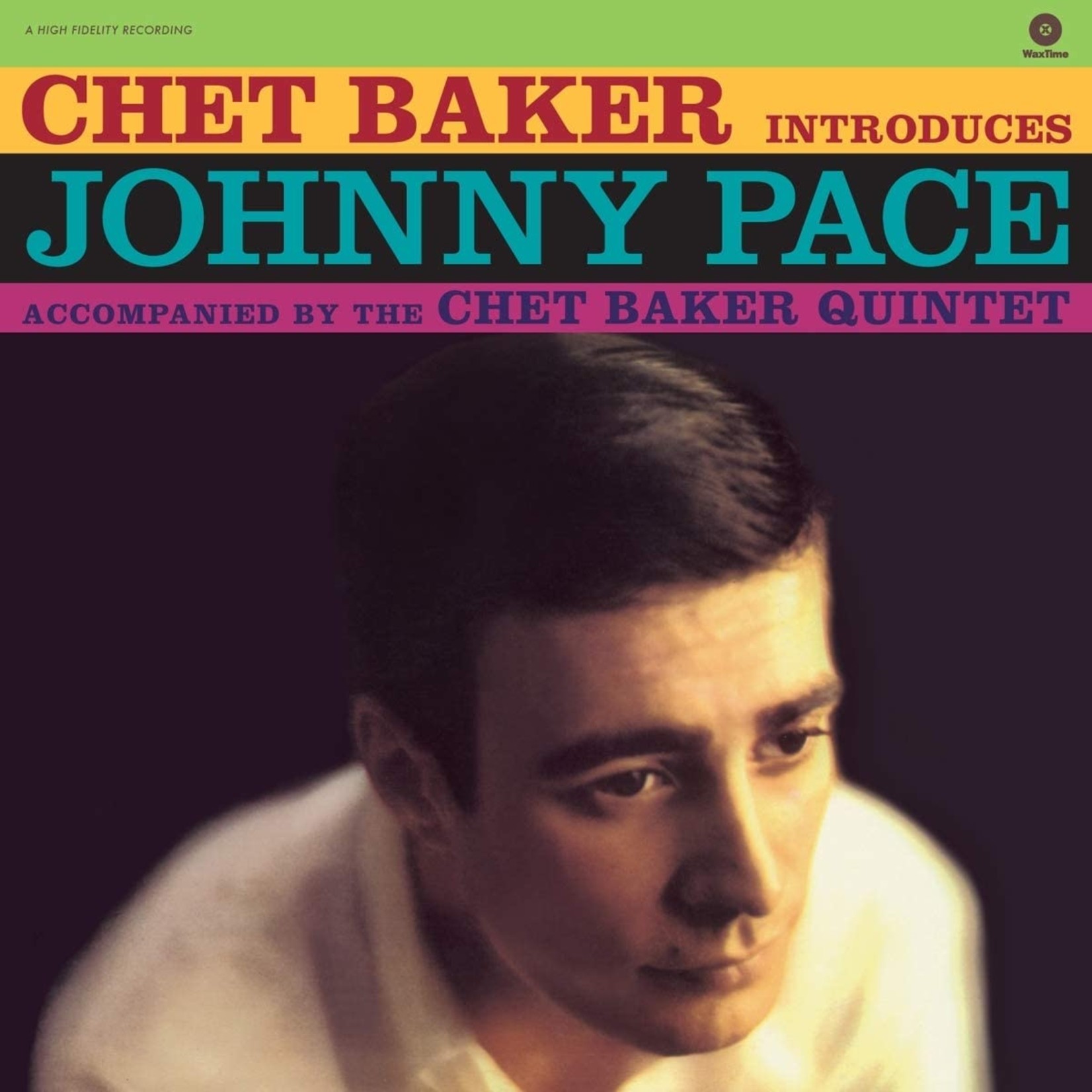 Chet Baker - Chet Baker Introduces Johnny Pace Accompanied By The Chet Baker Quintet (WaxTime) (Ltd.) (180g)