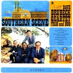 Dave Brubeck Quartet Trio & Duo - Southern Scene (WaxTime) (180g)