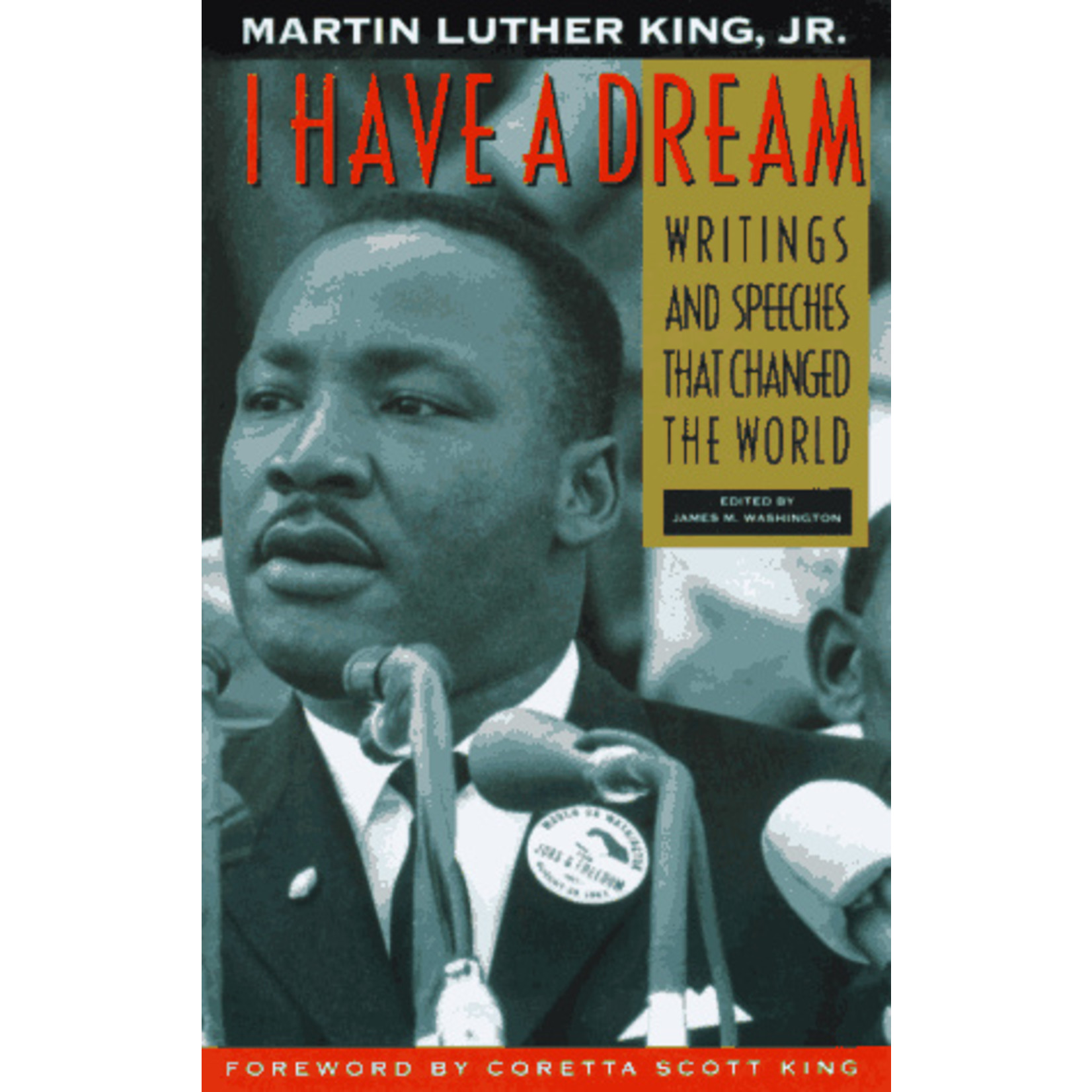 I Have a Dream: Writings & Speeches That Changed the World