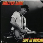 Walter Lure - Live In Berlin (Tornado Ride)