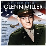 Glenn Miller - The Very Best Of Glenn Miller (Not Now Music) (180g)