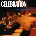 The Mike Westbrook Concert Band - Celebration (Audio Clarity) (180g)