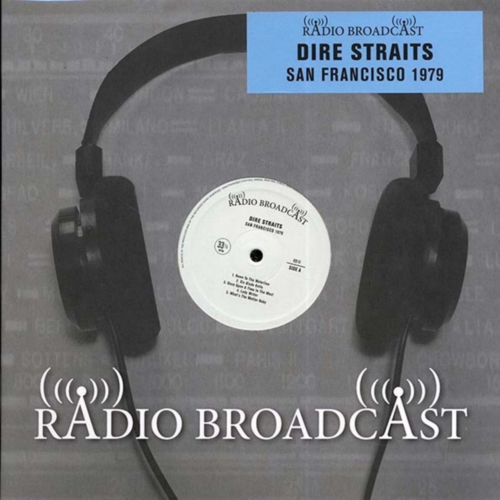 Dire Straits - San Francisco 1979 (Radio Broadcast Records) (Ltd. 300 Copies)