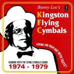 Bunny Lee - Kingston Flying Cymbals: Dubbing With The Flying Cymbals Sound 1974-1979 (Jamaican Recordings) (180g)