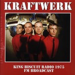 Kraftwerk - King Biscuit Radio 1975 FM Broadcast (Mind Control) (Ltd. 500 Copies)